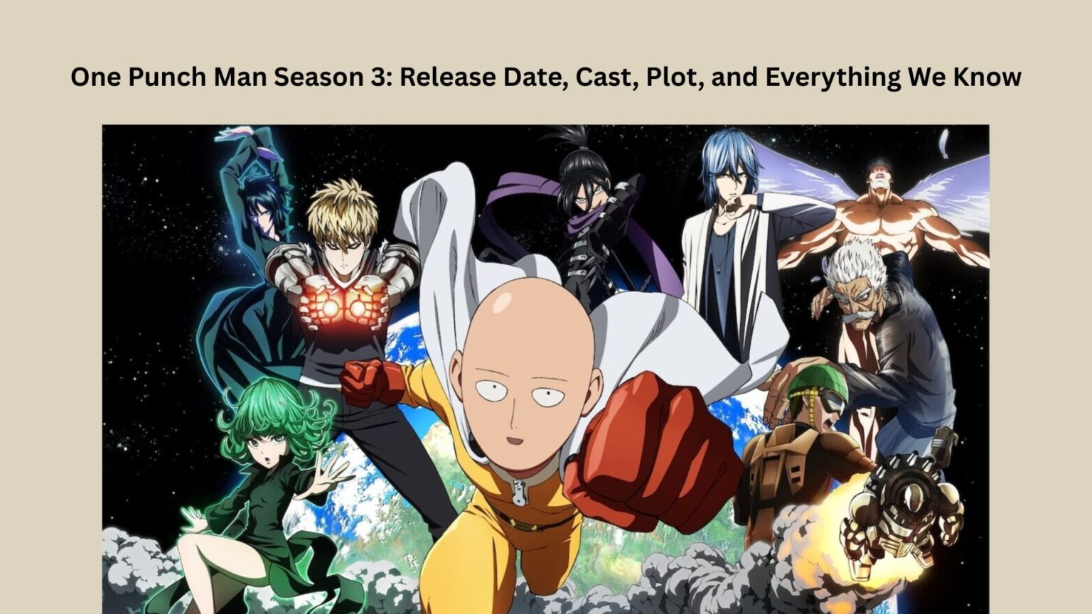 One Punch Man Season 3: Release Date, Cast, Plot, and Everything We Know One Punch Man Season 3 Release Date, Cast, Plot, and Everything We Know