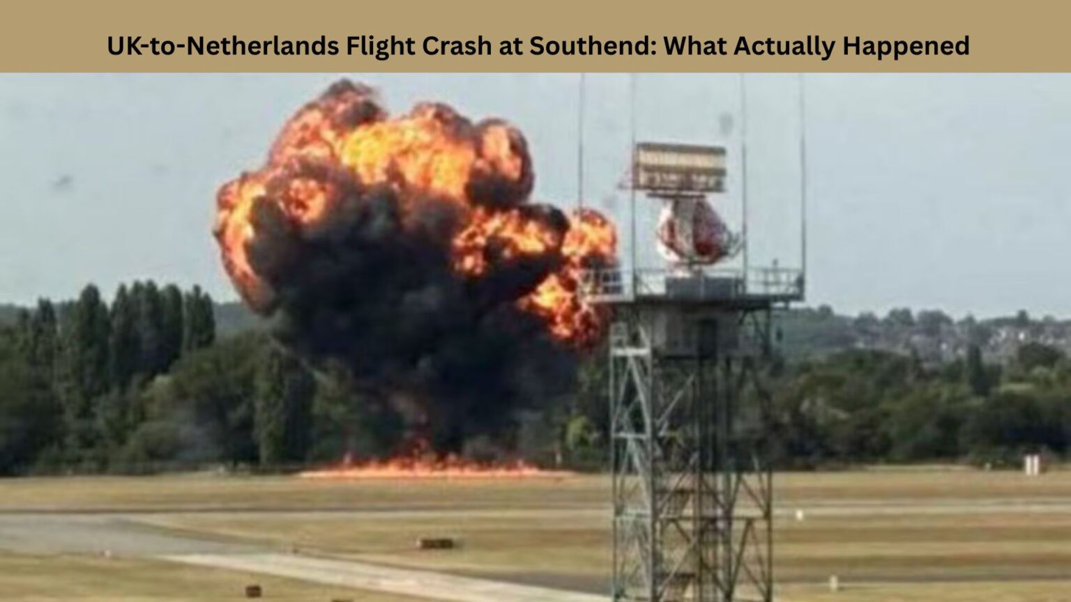 UK-to-Netherlands Flight Crash at Southend: What Actually Happened UK-to-Netherlands Flight Crash at Southend What Actually Happened