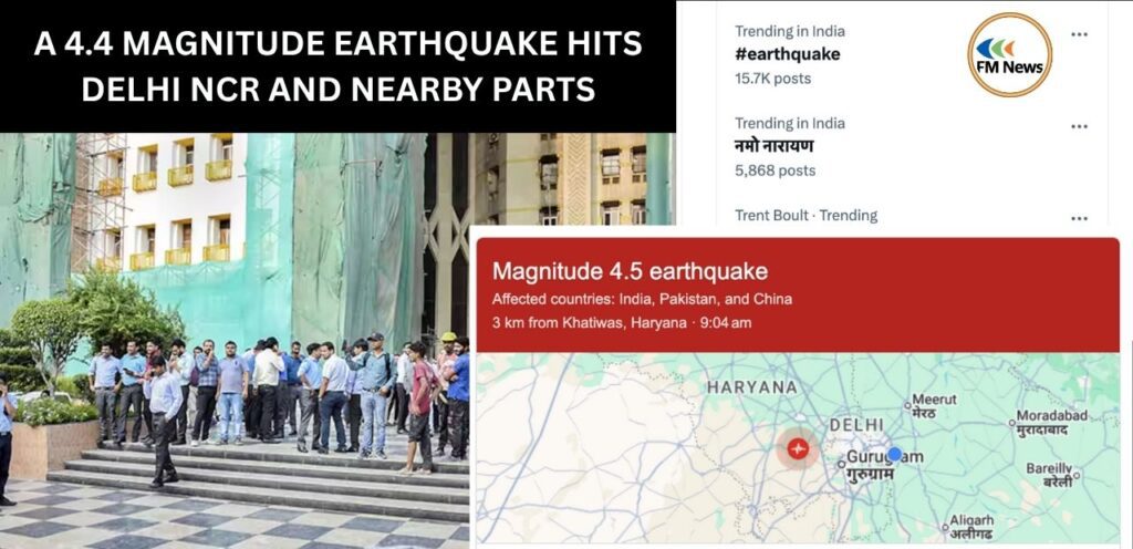 A 4.4 MAGNITUDE EARTHQUAKE HITS DELHI NCR AND NEARBY Areas earthquake in delhi today