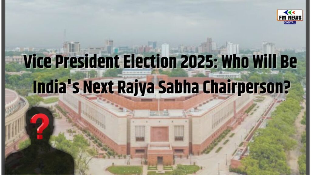 Who Will Be India’s Next Vice President? 2025 Election Race Begins